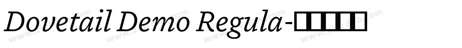 Dovetail Demo Regula字体转换